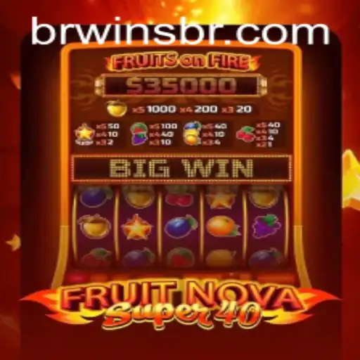 Exploring the Exciting World of FruitNovaSuper40 at BRWINS.com